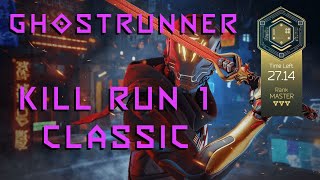Ghostrunner - Kill Run 1 Classic (27.14) (WR)