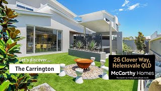 HOUSE TOUR: Carrington Display Home by McCarthy Homes. Located at  26 Clover Way,  Helensvale QLD.