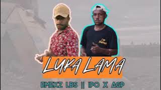 °Luka || Lama•Emexz Lbs~ipoxagp(official music-video^°•°^