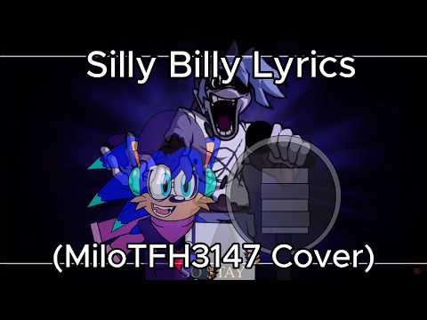 FNF Hit Single - Silly Billy Lyrics (MiloTFH3147 Cover)
