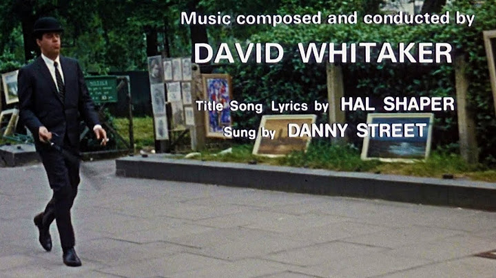 David Whitaker / Danny Street – Don't Raise the Bridge, Lower the River (Opening Titles)