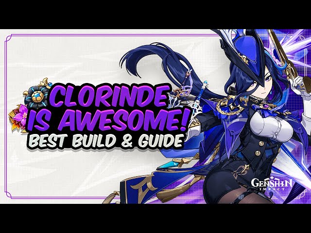 COMPLETE CLORINDE GUIDE! Best Clorinde Build - Artifacts, Weapons u0026 Showcase | Genshin Impact class=