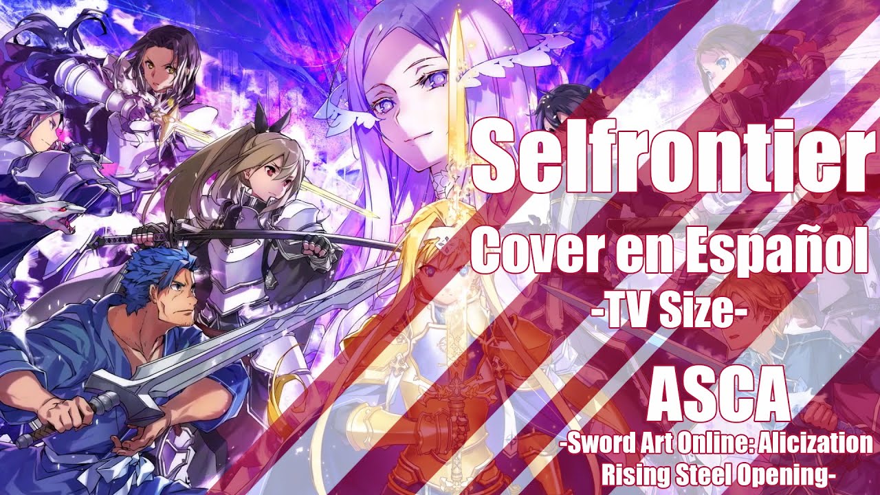 [Sword Art Online: Alicization Rising Steel] Selfrontier - Cover en Español