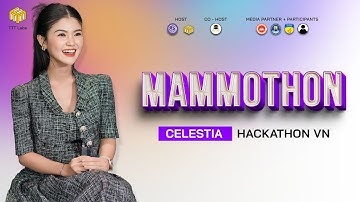 757-Mammothon Hackathon VN - Thử Thách Web3 Cùng Celestia Cho Lập Trình Viên & Sinh Viên! | TTT Labs