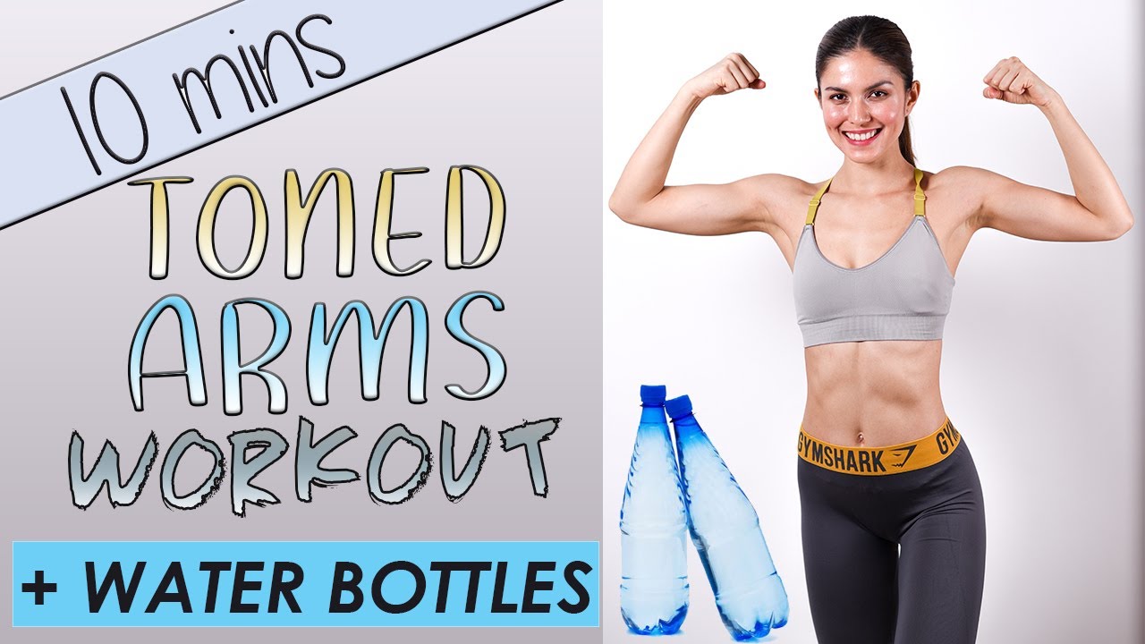 Water Bottle Workout - Effective Arm Toning Exercises 