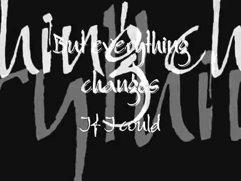 Everything Changes by Staind (Lyrics)