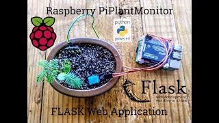 6 - FLASK Web App to interact with Database - Raspberry Pi Plant Monitor