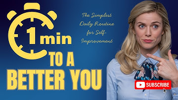 The Simplest Daily Routine for Self-Improvement