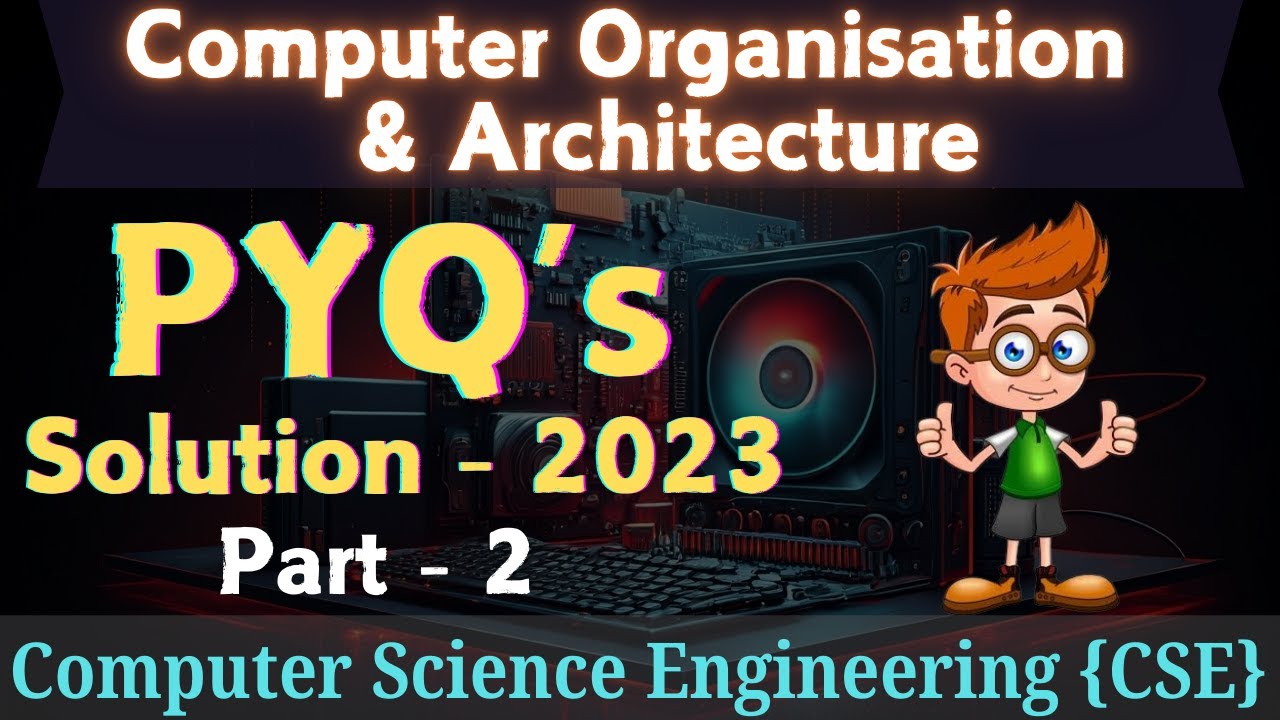 COA PYQ's 2023 (Part - 2) | Computer Organisation & Architecture ...
