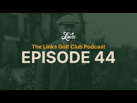 Episode 44: Donald Ross, Hillcrest, and the Golden Age of Golf Architecture