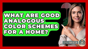 What Are Good Analogous Color Schemes For A Home? - Style Your Decor