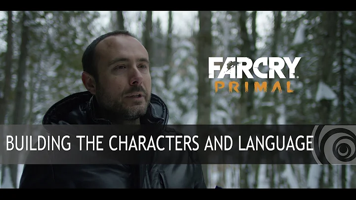 Far Cry Primal - Building the Characters and Language - Ubisoft SEA