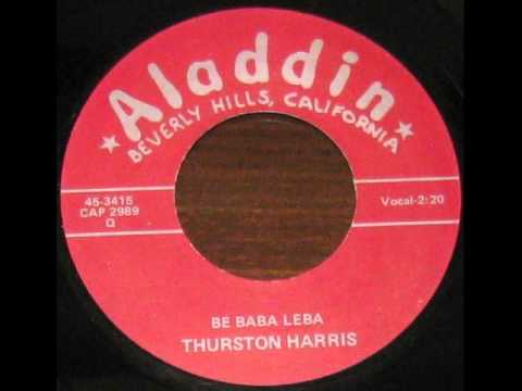 Thurston Harris — Thurston Harris   Be Baba Leba