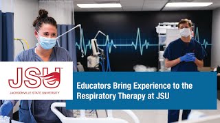 Educators Bring Experience to the Respiratory Therapy at JSU