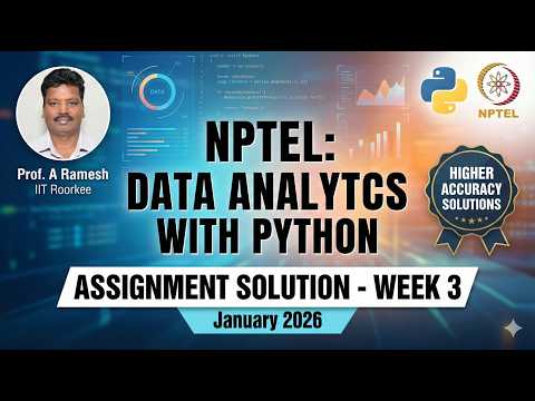 NPTEL Data Analytics with Python Week 3 Assignment Solution | Jan 2026 | Higher Accuracy