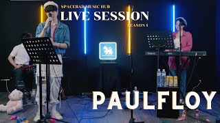 Singha Corporation Presents Spacebar Music Hub Live Session EP.6 PaulFloy