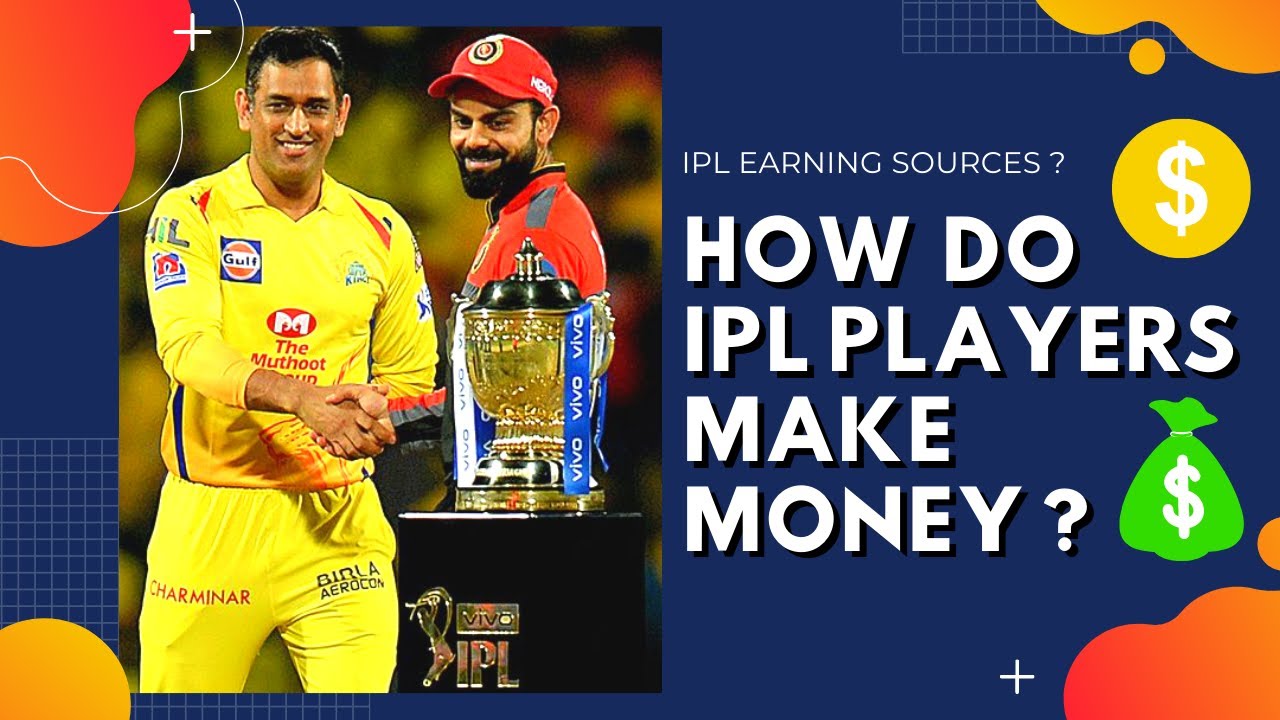 How Do IPL Players Make Money IPL Earning Ayush Sen YouTube