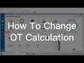 How To Change OT Calculation 如何更换OT计算公式 | SQL Payroll