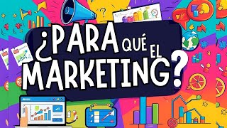 ¿PARA QUÉ SIRVE EL MARKETING?. #negocios #marketing  #curiosidades #sabiasque #educación