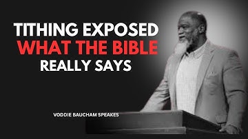 Stop Believing This Lie About Tithing – Biblical Truth Revealed || VODDIE BAUCHAM MOTIVATION SPEECH