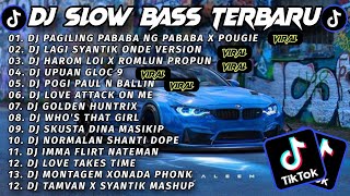 DJ SLOW BASS TERBARU 2025 🎵 DJ PAGILING PABABA NG PABABA X LAGI SYANTIK X HAROM LOI X UPUAN 🔥