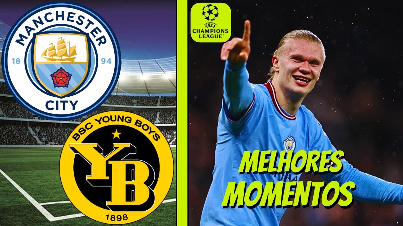 City 3-0 Young Boys: Melhores Momentos