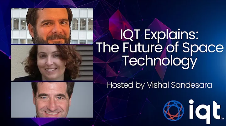 IQT Explains: The Future of Space Technology