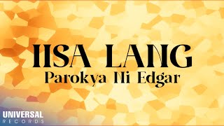 Watch Parokya Ni Edgar Iisa Lang video