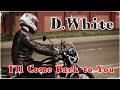 D.White - I&#39;ll Come Back to You. Euro Dance, Euro Disco, New Song 2022, Best music, NEW Italo Disco