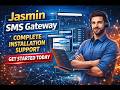 Jasmin SMS Gateway Complete Installation Support | Get Started Today
