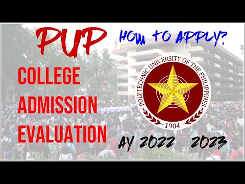 PUP COLLEGE ADMISSION EVALUATION CAEPUP AY 2022-2023 REQUIREMENTS, QUALIFICATIONS AND WHERE TO APPLY