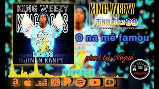 King Weezy - O Nā Mē Famou Mixtape 2022