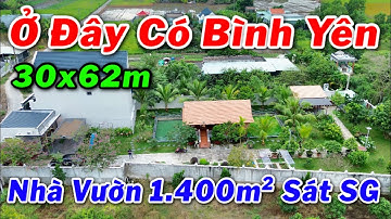 CHỦ ĐI ĐỊNH CƯ  BÁN NHÀ VƯỜN NGHĨ DƯỠNG 1400M2 GIÁP SÀI GÒN😮Có nhà thủy tạ áo cá koi sân vườn rộng