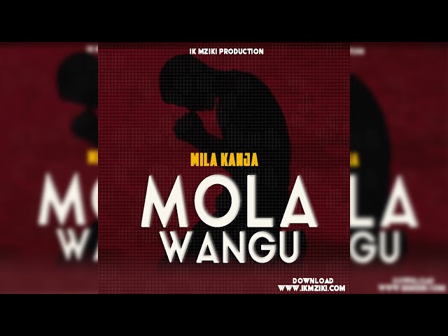 Mila Kanja - Mola wangu ( Official Audio) class=