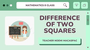 Grade 8│LESSON 2: Difference of Two Squares