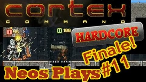 Finale 2.0! Cortex Command Hardcore Part 11 (Finale!) | Neos Plays