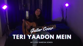 Teri Yaadon Mein | The Killer | 5 SONGS Guitar Cover | Mash Up