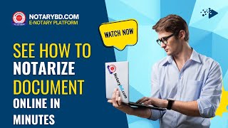 Steps of Document Notary Process Online for Visa Applicants using Notarybd.com Platform