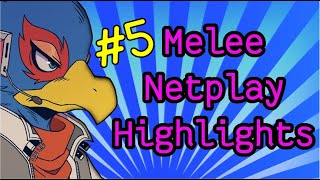 Melee Netplay Highlights #5