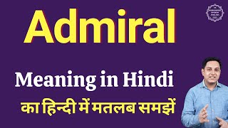 Admiral meaning in Hindi | Admiral ka kya matlab hota hai | Spoken English classes