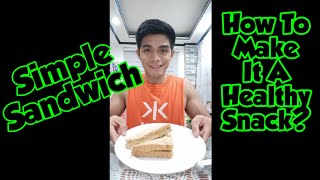 How to make a healthy yet delicious sandwich?