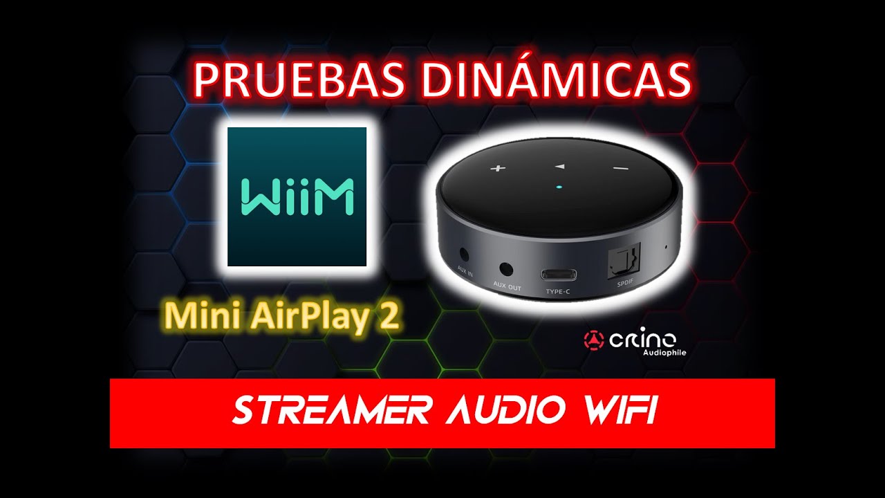 💥 Wiim Mini Airplay 2 | Pruebas dinámicas | Audio por Wifi - YouTube