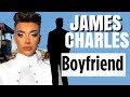 JAMES CHARLES BOYFRIEND DRAMA