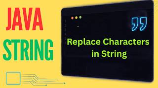 How to Replace Characters in Java String Using replace() Method | Java Tutorial Update
