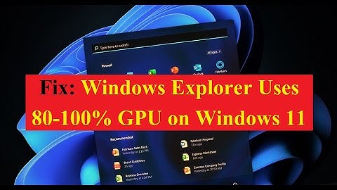 How to Fix Windows Explorer Uses 80-100% GPU on Windows 11?