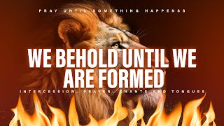 We Behold theophilus Sunday Intercession Prayer Chant And Tongues  2 Hours Deep Soaking Prayer