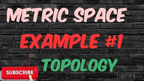 Metric space example #1 ¦¦Example ¦part-2¦Topology