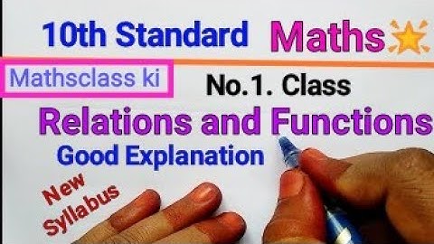 TN Samacheer 10th| RelationsandFunctions | New syllabus |Introduction and Explanation | MathsclassKI