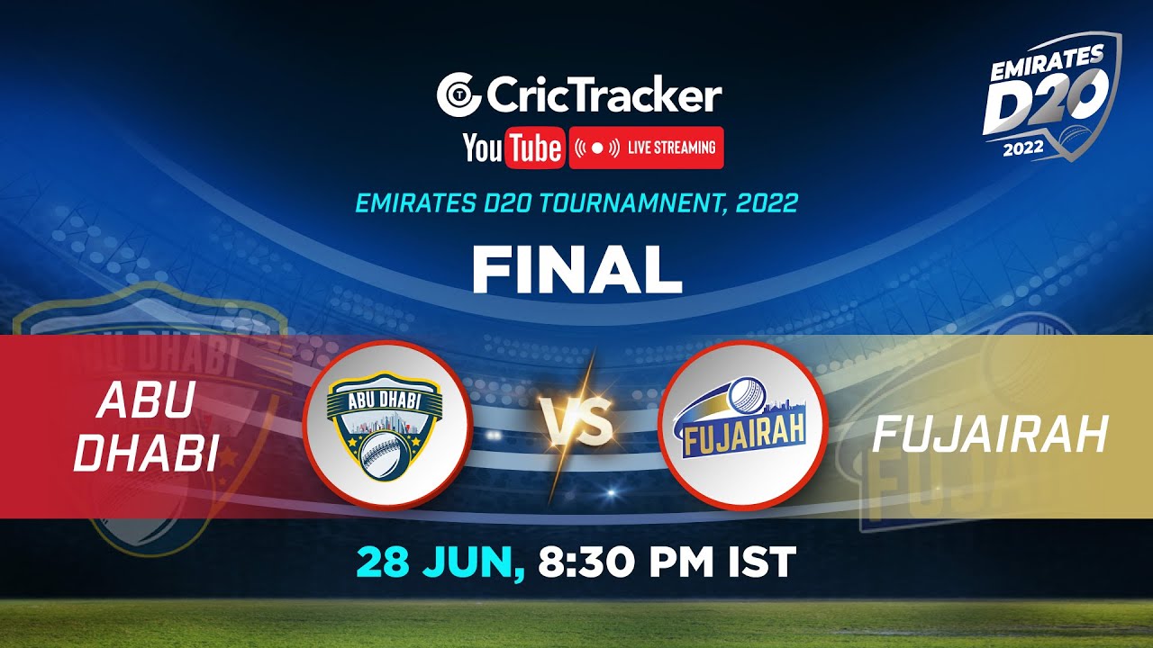 🔴 LIVE Final Abu Dhabi vs Fujairah Live Cricket Emirates D20 LIVE Streaming
