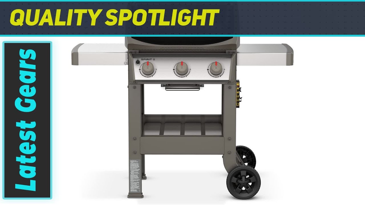 Enhance Your Grilling Experience with the Weber Spirit II E-310 - Comprehensive Review!